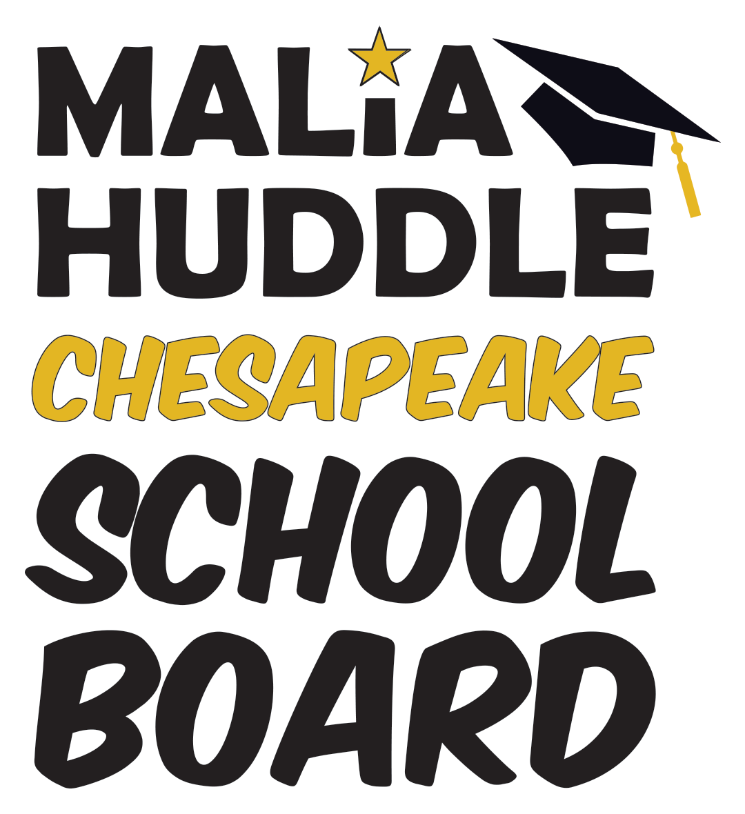 Malia Huddle for Chesapeake School Board